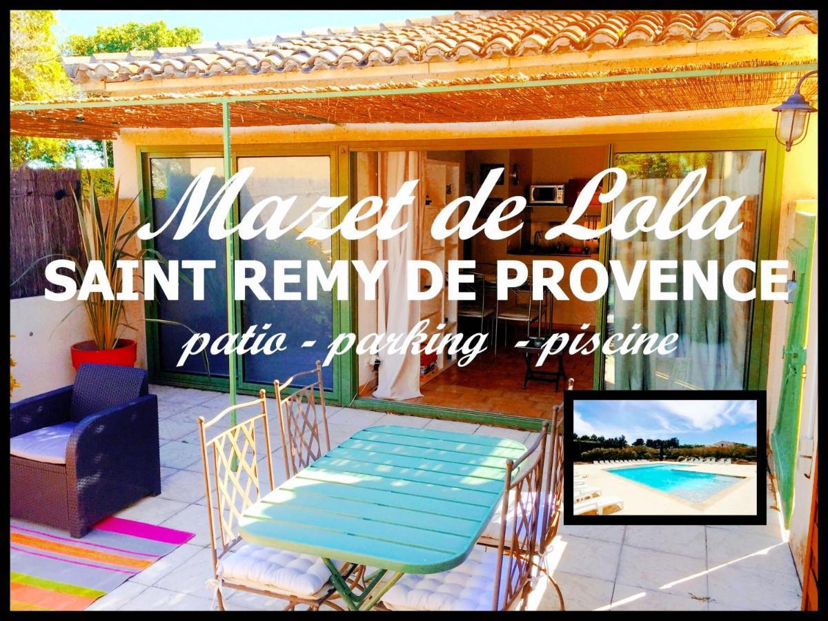Villa Le Mazet de Lola à Saint-Rémy-de-Provence Extérieur photo